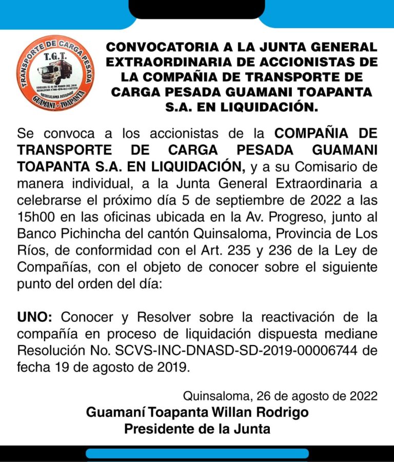 CONVOCATORIA A LA JUNTA GENERAL EXTRAORDINARIA DE ACCIONISTAS DE LA COMPAÑÍA DE CARGA PESADA GUAMANI TOAPANTA S.A EN LIQUIDACIÓN