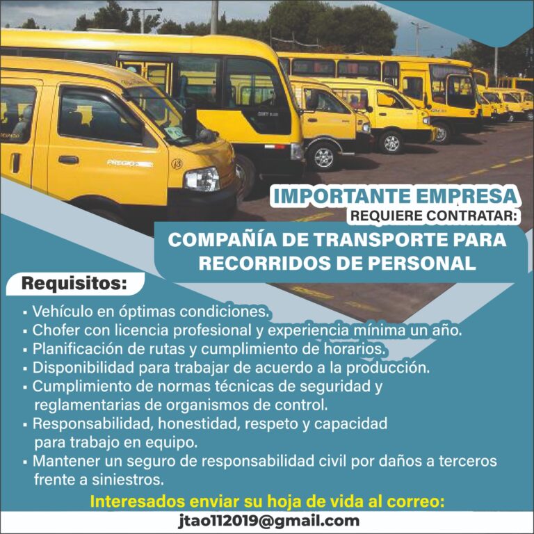 IMPORTANTE EMPRESA REQUIERE CONTRATAR COMPAÑIA DE TRANSPORTE PARA RECORRIDOS DE PERSONAL