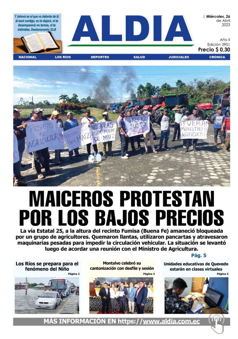 Edición del 26 de abril del 2023: Maiceros protestan por los bajos precios del producto