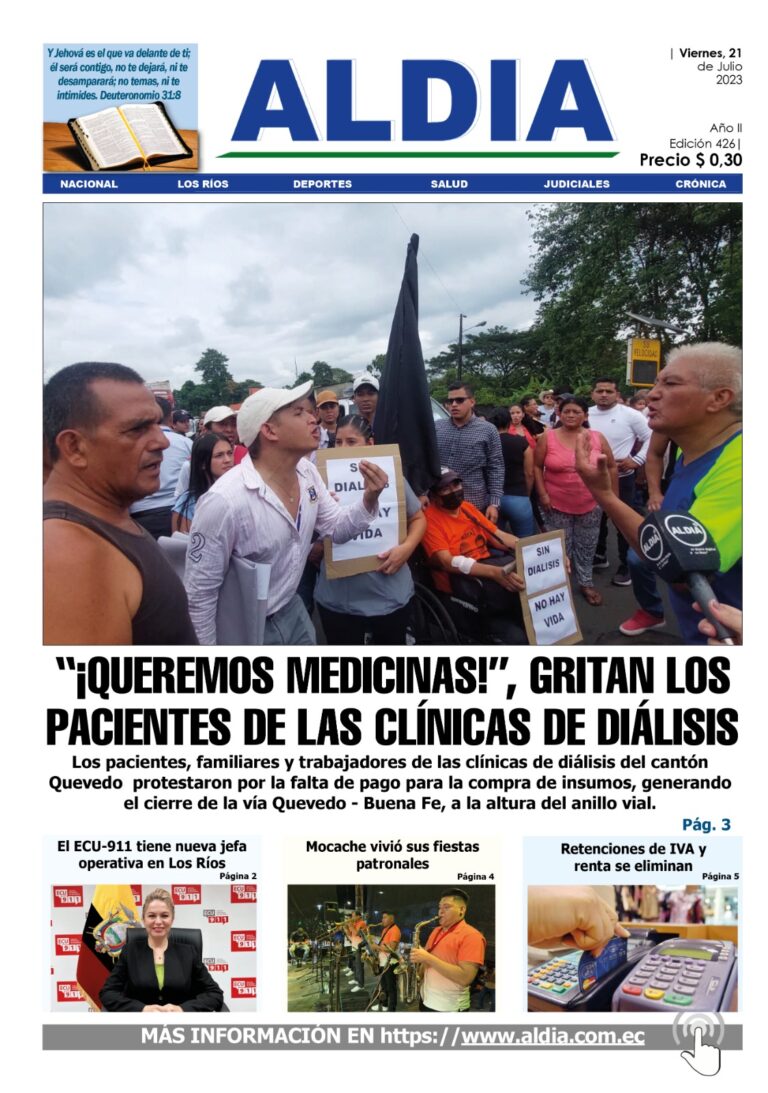 Edición 21 de julio 2023, pacientes de hemodialisis presionan con cierre de vías en Quevedo