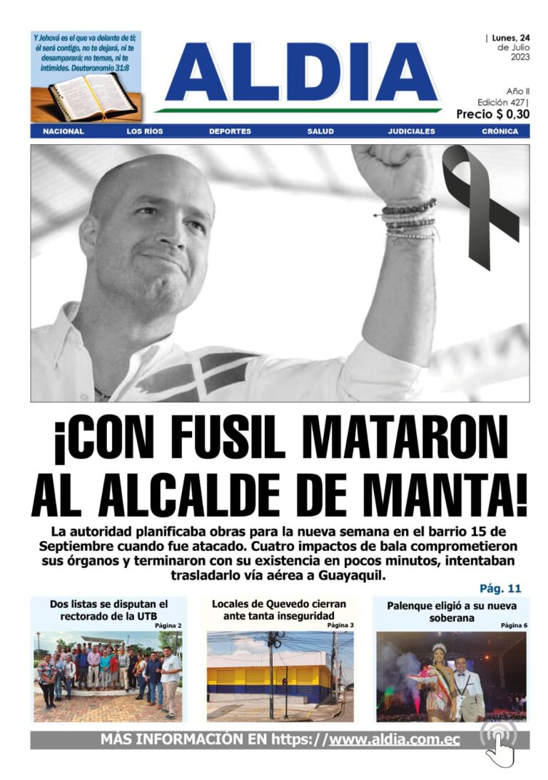 Edición 24de julio 2023, alcalde de Manta es asesinado con fusil